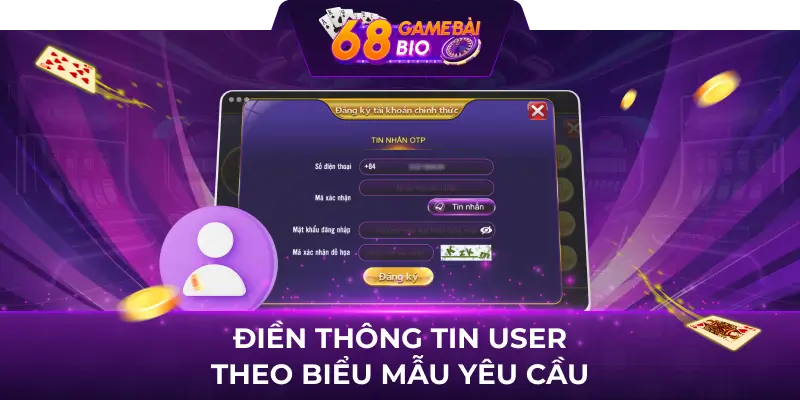 Điền thông tin User theo biểu mẫu yêu cầu