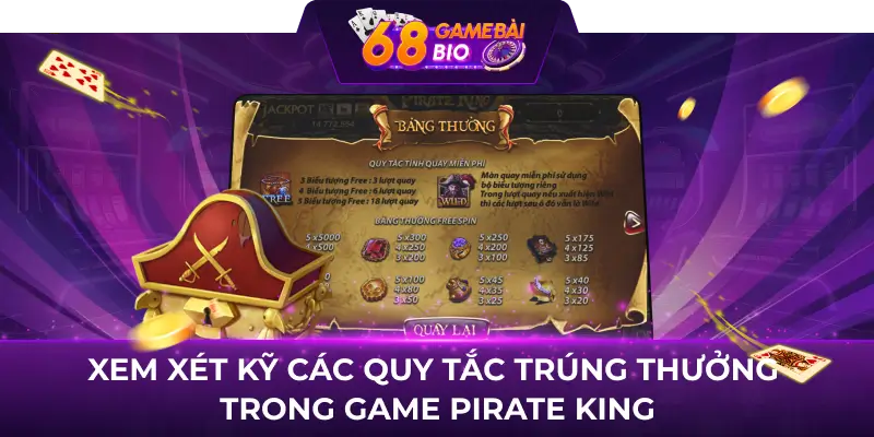 Xem xét kỹ các quy tắc trúng thưởng trong game Pirate King