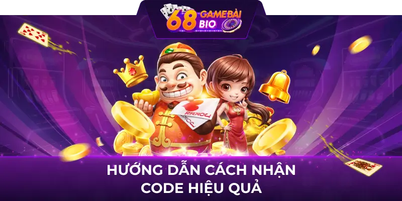 Hướng dẫn cách nhận code hiệu quả